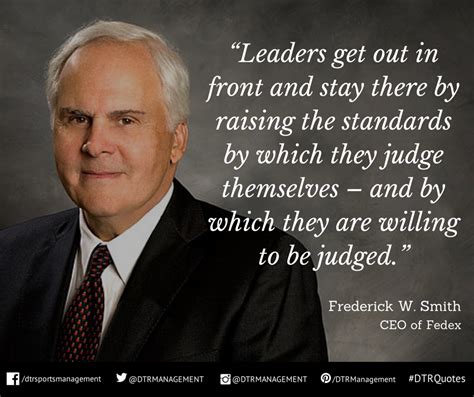 #DTRQuote of the week from Frederick W. Smith, CEO of @Fedex: “Leaders ...