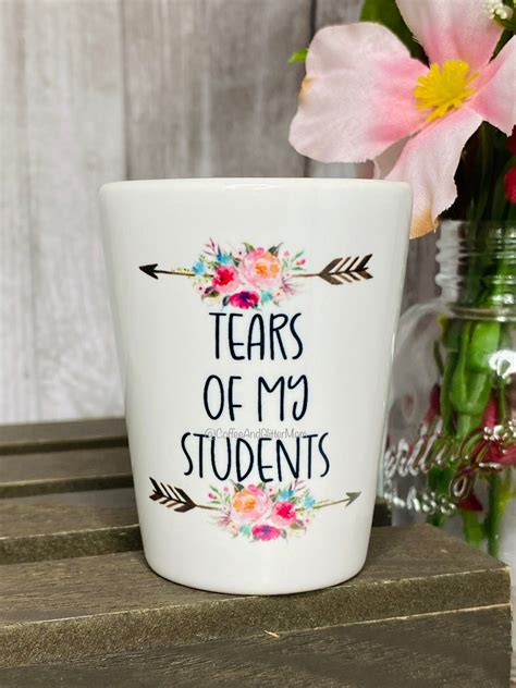 Tears of my Students Shot Glass – Coffee And Glitter Mom
