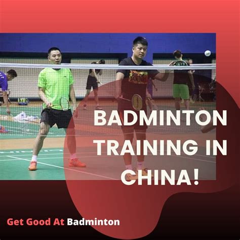 Badminton Training Program In China (An In-Depth Guide) - Get Good At Badminton