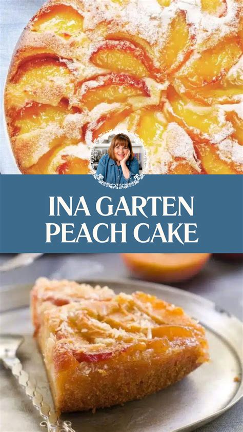 Ina Garten Peach Cake - Delish Sides | Recipe in 2024 | Peach cake ...