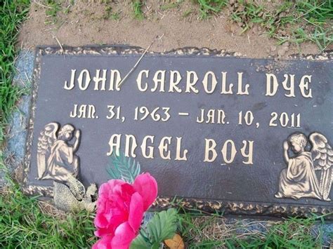 John Carroll Dye (1963-2011) - Find a Grave Memorial