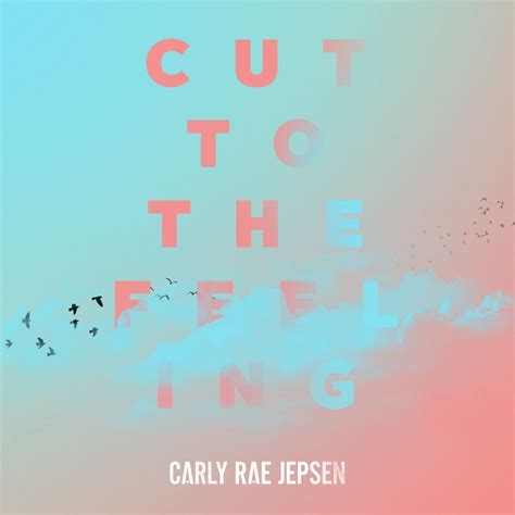 Carly Rae Jepsen - “Cut to the Feeling” | LISTEN | Chocolate Grinder ...