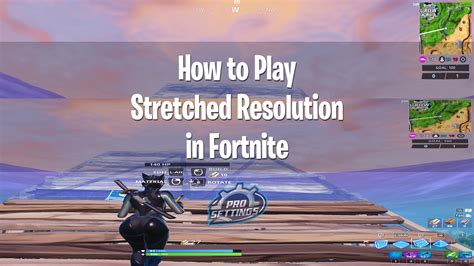 How to Play Stretched Resolution in Fortnite - Easy Guide - ProSettings.com