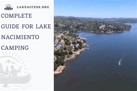 Lake Nacimiento Camping: Everything You Need to Know - Lake Access