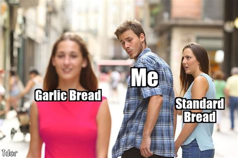 Garlic Bread meme fresh - Meme by Tdor :) Memedroid