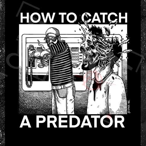 How To Catch A Predator - Spade.Ink – Punk With A Camera