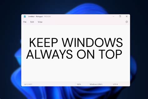 How to Keep a Window Always-on-Top in Windows 11 (2 Ways) | Beebom