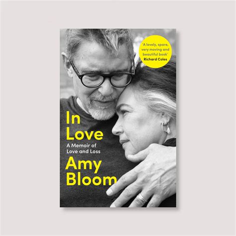 ‘A new, not quite normal version of something we love’: an extract from Amy Bloom’s ‘In Love ...