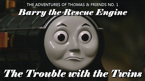 Barry the Rescue Engine Part 1: The Trouble with the Twins *RE-RELEASE* - YouTube