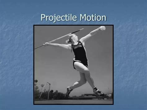 PPT - Projectile Motion PowerPoint Presentation, free download - ID:4495800