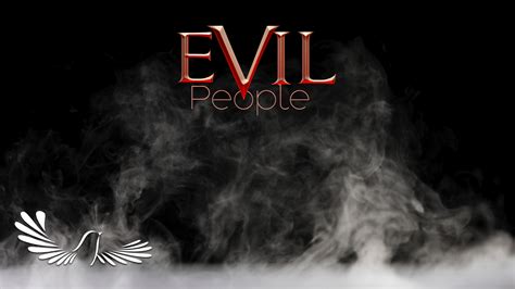 Evil People | Torah Family