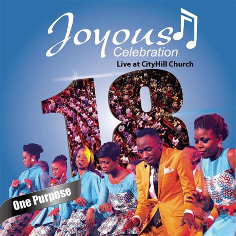 Joyous Celebration, Vol. 18 (One Purpose) | Joyous Celebration – Download and listen to the album