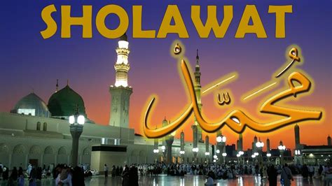 Sholawat Nabi Muhammad Youtube