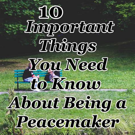 10 Things You Need to Know About Being a Peacemaker – Counting My Blessings