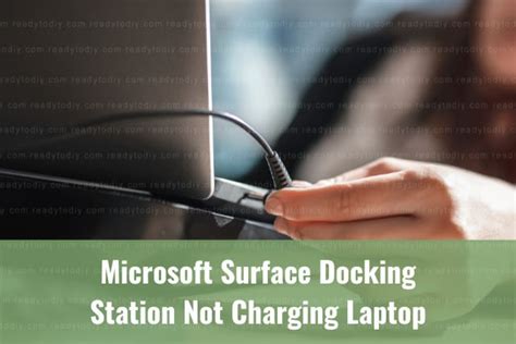 Microsoft Surface Docking Station Not Charging Laptop (How to Fix) - Ready To DIY