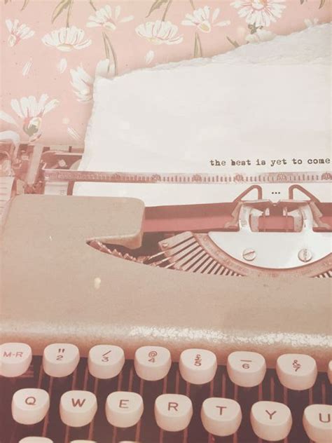 Vintage pink typewriter - The best is yet to come - We Heart It ...