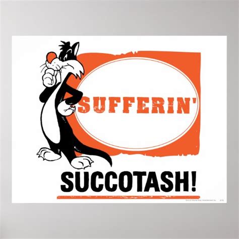 SYLVESTER™ Sufferin' Succotash! Poster | Zazzle.com