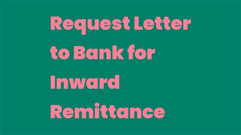 Request Letter to Bank for Inward Remittance - Write A Topic