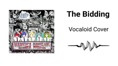 [Vocaloid Cover] The Bidding - Tally Hall - YouTube