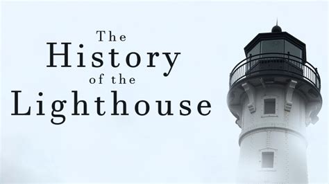 The History of the Lighthouse