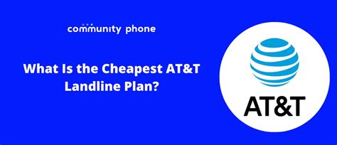 What Is the Cheapest AT&T Landline Plan?