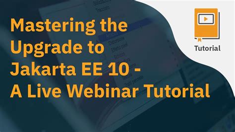 Mastering the Upgrade to Jakarta EE 10: A Live Webinar Tutorial - YouTube