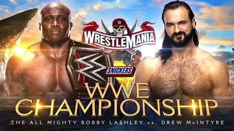 WWE WrestleMania 37 Results: Bobby Lashley Steals Drew McIntyre’s Moment, A Timeline