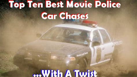 Top Ten Best Movie Police Car Chases, With A Twist