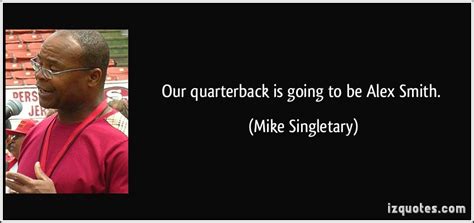 Mike Singletary Quotes. QuotesGram