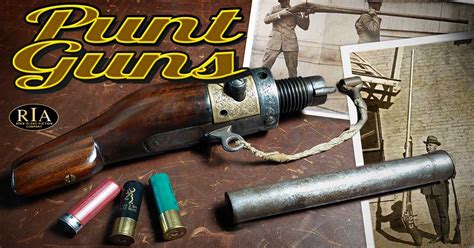 Punt Gun: The Market Hunting Megafowler | Rock Island Auction