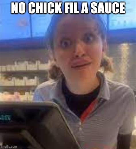 no chick fil a sauce Memes - Imgflip