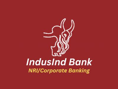 IndusInd Bank: File NRI/Corporate Banking Complaints Online to Officials