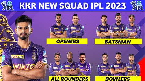 Kkr 2023 Squad - Kolkata Knight Riders 2023 Players List || Kkr New Players 2023 - YouTube