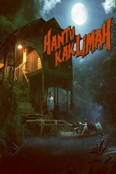 ‎Hantu Kak Limah (2018) directed by Mamat Khalid • Reviews, film + cast • Letterboxd