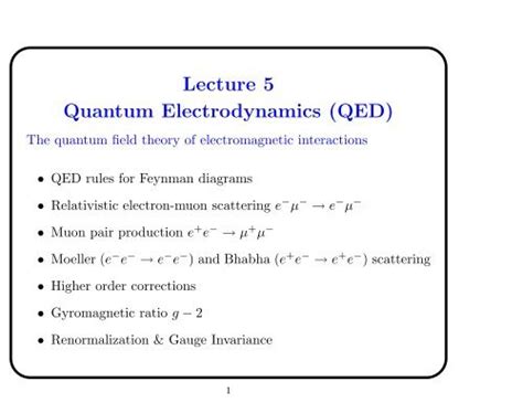 Lecture 5 Quantum Electrodynamics (QED)