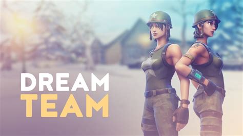 DREAM TEAM! (Fortnite Battle Royale) - YouTube