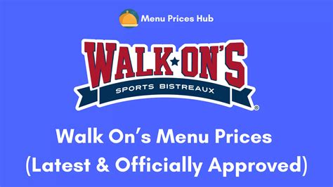 Walk On’s Menu Prices (Updated: July 2023)