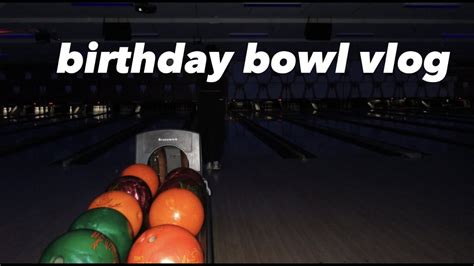 birthday bowl🎳 - YouTube