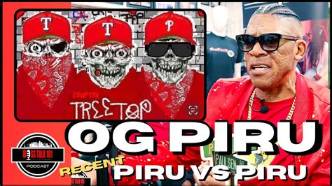 OG Piru on PIRU Against PIRU, BLOODS Against CRIPS, MEXICAN LA GANGS ...