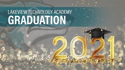 LakeView Technology Academy Graduation - June 5, 2021 - YouTube