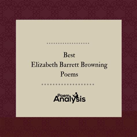 Top 10 Elizabeth Barrett Browning Poems Every Poet Lover Must Read