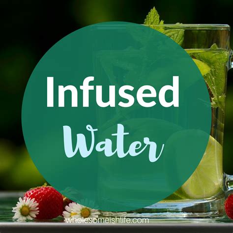 The Health Benefits of Drinking Infused and How to Make it - Wholesome ...