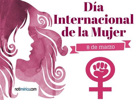 8 de marzo: Día Internacional de la Mujer, ¿por qué es tan importante esta fecha?