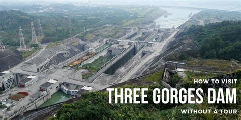 How to Visit the Three Gorges Dam Without a Tour | Picky Girl Travels the World