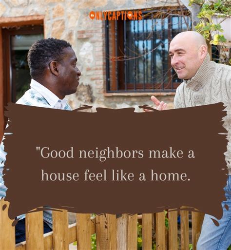 910+ Quotes About Good Neighborhoods (2024) Unlock Happiness