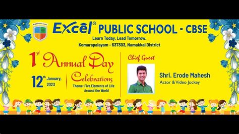 Excel Public School - CBSE 1st Annual Day 12th Jan 2023 3.30 P.M Chief Guest Shri. Erode Mahesh ...