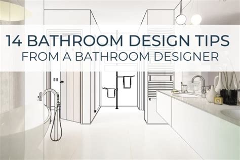 14 Bathroom Design Tips | From A Bathroom Designer