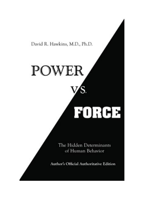 Download Power vs. Force PDF by David R. Hawkins, M.D. Ph.D.