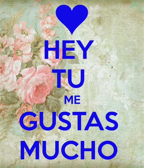 Hey tu me gustas mucho | Imágenes y Postales de Amor