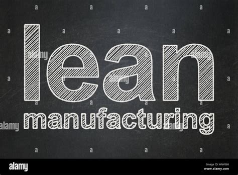 Manufacuring concept: Lean Manufacturing on chalkboard background Stock Photo - Alamy